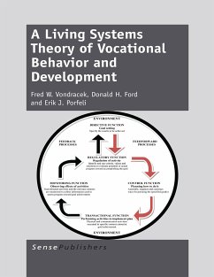 A Living Systems Theory of Vocational Behavior and Development (eBook, PDF) - Vondracek, Fred W.; Ford, Donald H.; Porfeli, Erik J.