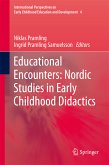 Educational Encounters: Nordic Studies in Early Childhood Didactics (eBook, PDF)