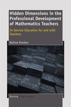 Hidden Dimensions in the Professional Development of Mathematics Teachers: In-Service Education for and With Teachers (eBook, PDF)