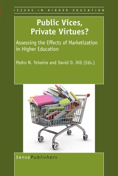 Public Vices, Private Virtues?: Assessing the Effects of Marketization in Higher Education (eBook, PDF)