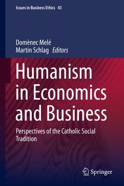 Humanism in Economics and Business (eBook, PDF)