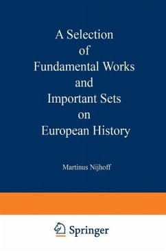 A Selection of Fundamental Works and Important Sets on European History (eBook, PDF)