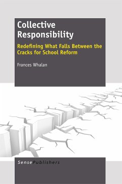 Collective Responsibility: Redefining What Falls Between the Cracks for School Reform (eBook, PDF) - Whalan, Frances