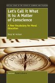 Let's Call it What it is: A Matter of Conscience (eBook, PDF)