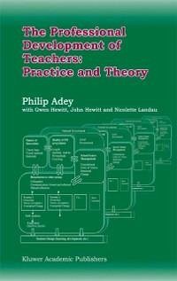 The Professional Development of Teachers: Practice and Theory (eBook, PDF) - Adey, Philip