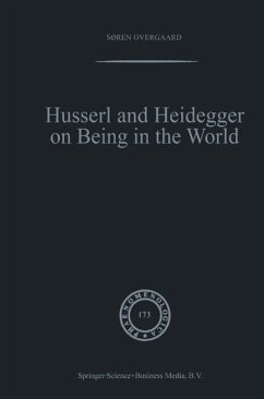 Husserl and Heidegger on Being in the World (eBook, PDF) - Overgaard, Søren