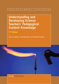 Understanding and Developing ScienceTeachers’ Pedagogical Content Knowledge (eBook, PDF) - Loughran, John; Berry, Amanda; Mulhall, Pamela