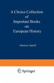 A Choice Collection of Important Books on European History (eBook, PDF)