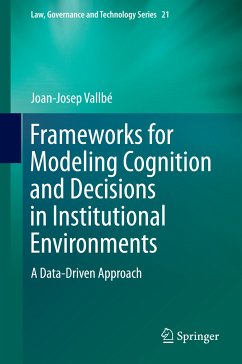 Frameworks for Modeling Cognition and Decisions in Institutional Environments (eBook, PDF) - Vallbé, Joan-Josep