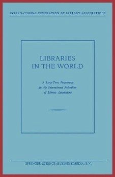 Libraries in the World (eBook, PDF)