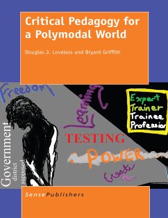 Critical Pedagogy for a Polymodal World (eBook, PDF) - Loveless, Douglas J.; Griffith, Bryant