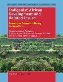 Indigenist African Development and Related Issues (eBook, PDF) Indigenist African Development and Related Issues (eBook, PDF)