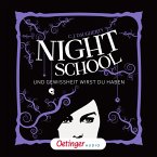 Und Gewissheit wirst du haben / Night School Bd.5 (MP3-Download)