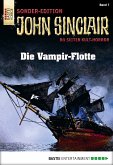 Die Vampir-Flotte / John Sinclair Sonder-Edition Bd.7 (eBook, ePUB)