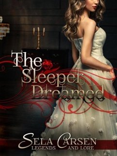 Cover The Sleeper Dreamed: A Short Story (Legends and Lore) (eBook, ePUB)