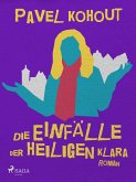 Die Einfälle der heiligen Klara (eBook, ePUB)