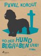 Wo der Hund begraben liegt (eBook, ePUB) - Bild 1