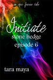 Initiate - Stone Hedge (Book 1-Episode 6) (eBook, ePUB)