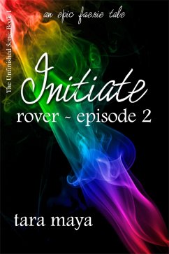 Initiate - Rover (Book 1-Episode 2) (eBook, ePUB) - Maya, Tara