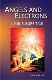 Angels and Electrons: A Sub-Suburb Tale (eBook, ePUB)