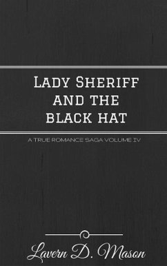 Cover Lady Sheriff and the Black Hat (A True Romance Saga, #4) (eBook, ePUB)