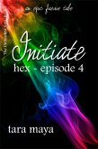 Initiate - Hex (Book 1-Episode 4) (eBook, ePUB)