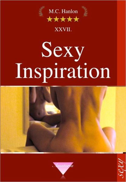 Sexy Inspiration (eBook, ePUB) Sexy Inspiration (eBook, ePUB)