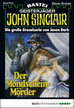 Cover Der Mondschein-Mörder / John Sinclair Bd.618 (eBook, ePUB)