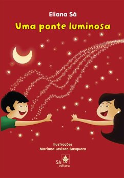 Uma ponte luminosa (eBook, ePUB) - Sá, Eliana