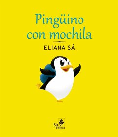 Pingüino con mochila (eBook, ePUB) - Sá, Eliana