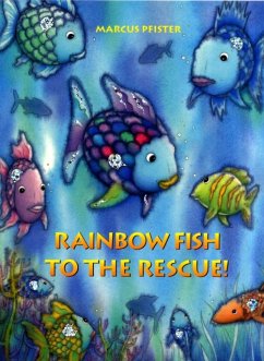 Rainbow Fish to the Rescue! - Pfister, Marcus