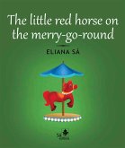 The little red horse on the merry-go-round (eBook, ePUB)