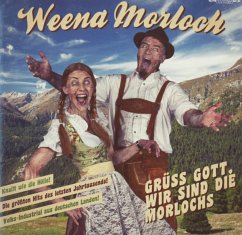 Grüß Gott,Wir Sind Die Morlochs - Weena Morloch