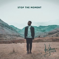Stop The Moment - Jones,Kelvin