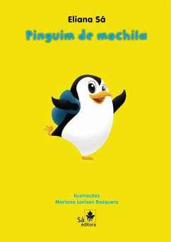 Pinguim de mochila (eBook, ePUB) - Sá, Eliana