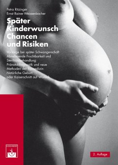 Später Kinderwunsch (eBook, ePUB) - Ritzinger, Petra; Weissenbacher, Ernst Rainer