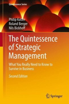 The Quintessence of Strategic Management - Kotler, Philip;Berger, Roland;Bickhoff, Nils