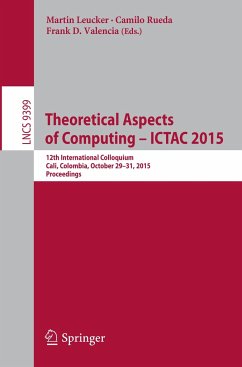 Theoretical Aspects of Computing - ICTAC 2015