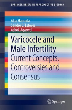 Varicocele and Male Infertility - Hamada, Alaa;Esteves, Sandro C.;Agarwal, Ashok