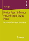 Foreign Actors¿ Influence on Azerbaijan¿s Energy Policy