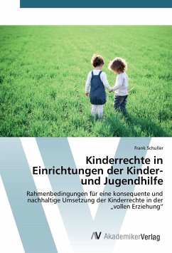 Kinderrechte in Einrichtungen der Kinder- und Jugendhilfe