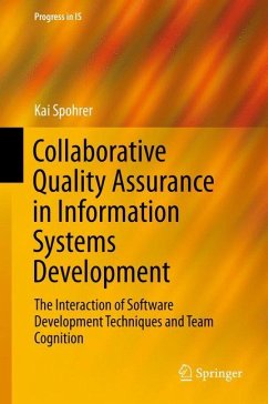 Collaborative Quality Assurance in Information Systems Development - Spohrer, Kai