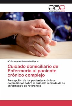 Cuidado domiciliario de Enfermería al paciente crónico complejo