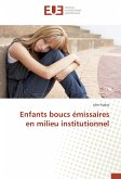 Enfants boucs émissaires en milieu institutionnel