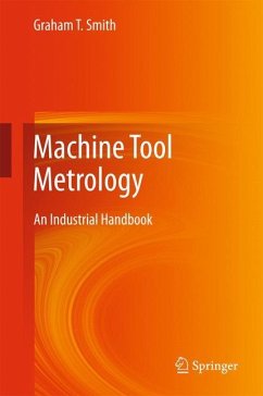 Machine Tool Metrology - Smith, Graham T.