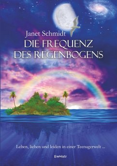 Die Frequenz des Regenbogens (eBook, ePUB) - Schmidt, Janet