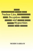 Nuclear Lies, Deceptions and Hypocrisies (eBook, ePUB)