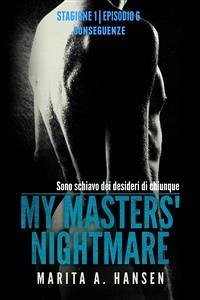 My Masters' Nightmare Stagione 1, Episodio 6 