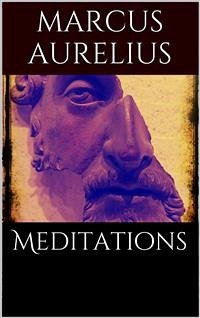 Meditations (eBook, ePUB) - Aurelius, Marcus