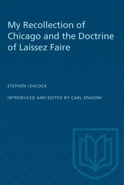 My Recollection of Chicago and the Doctrine of Laissez Faire - Stephen Leacock